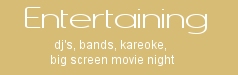 Entertainment!